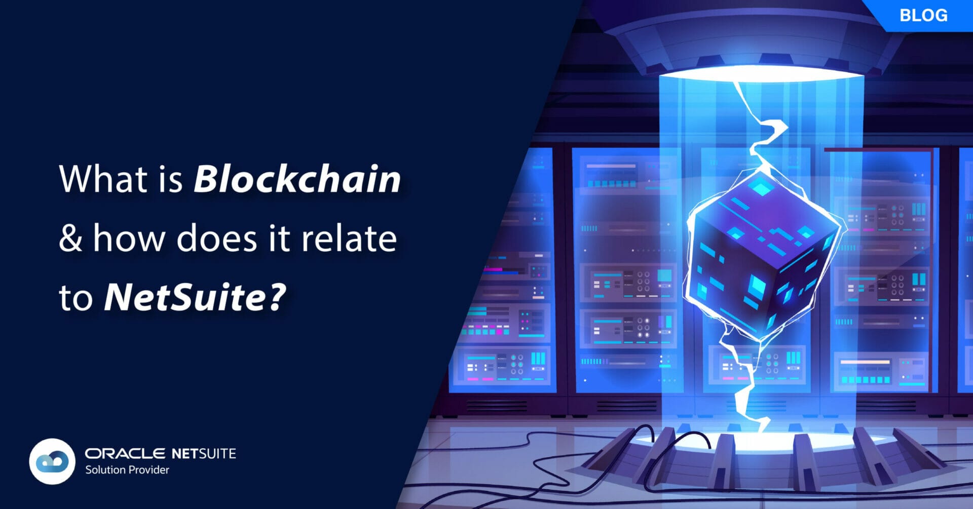 What is Blockchain & how does it relate to NetSuite?